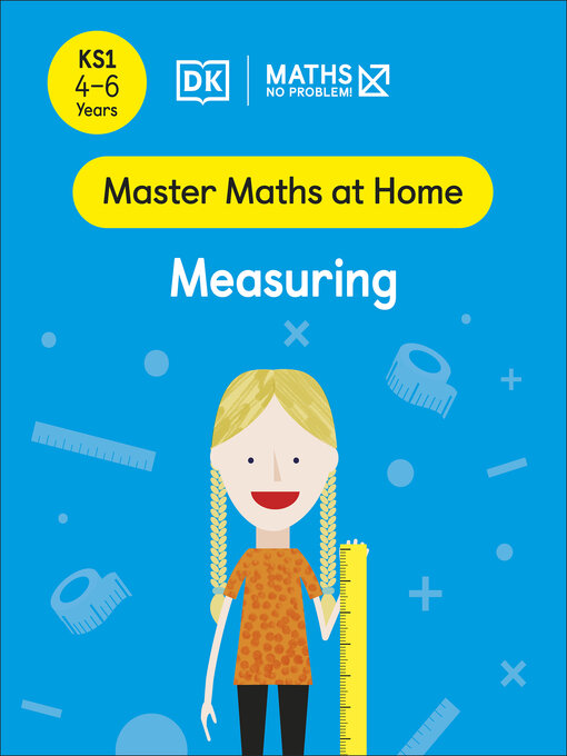 Title details for Maths — No Problem! Measuring, Ages 4-6 (Key Stage 1) by Maths — No Problem! - Available